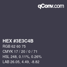 Farbcode: HEX #3E3C4B | qconv.com