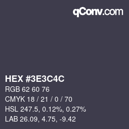 Farbcode: HEX #3E3C4C | qconv.com