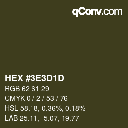 Color code: HEX #3E3D1D | qconv.com