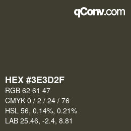Color code: HEX #3E3D2F | qconv.com