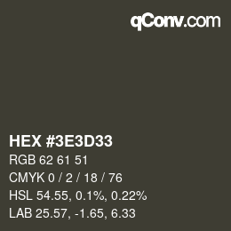 Color code: HEX #3E3D33 | qconv.com