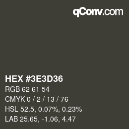 Color code: HEX #3E3D36 | qconv.com