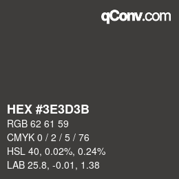 カラーコード: HEX #3E3D3B | qconv.com