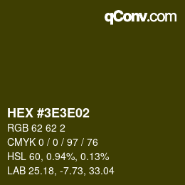 Farbcode: HEX #3E3E02 | qconv.com