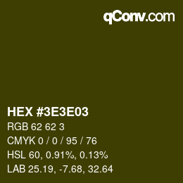 Color code: HEX #3E3E03 | qconv.com