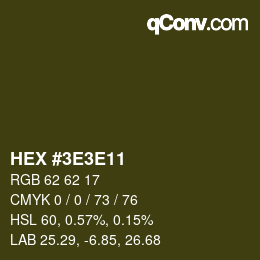 カラーコード: HEX #3E3E11 | qconv.com