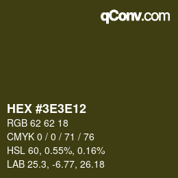 カラーコード: HEX #3E3E12 | qconv.com