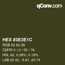 カラーコード: HEX #3E3E1C | qconv.com