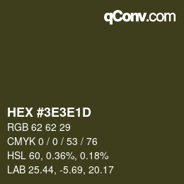 Color code: HEX #3E3E1D | qconv.com