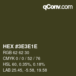 カラーコード: HEX #3E3E1E | qconv.com