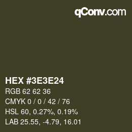 カラーコード: HEX #3E3E24 | qconv.com