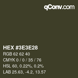 Color code: HEX #3E3E28 | qconv.com