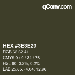 Farbcode: HEX #3E3E29 | qconv.com
