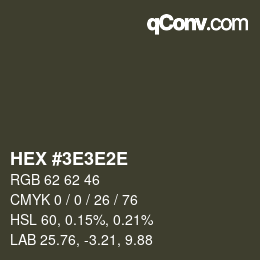 カラーコード: HEX #3E3E2E | qconv.com