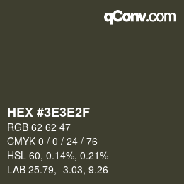 Farbcode: HEX #3E3E2F | qconv.com