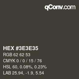 Color code: HEX #3E3E35 | qconv.com