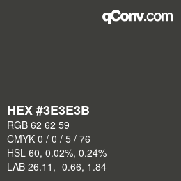 カラーコード: HEX #3E3E3B | qconv.com