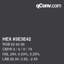 カラーコード: HEX #3E3E42 | qconv.com