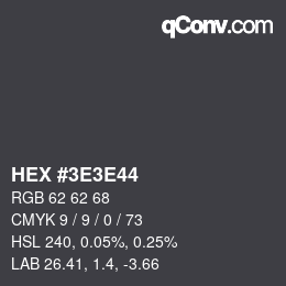 カラーコード: HEX #3E3E44 | qconv.com