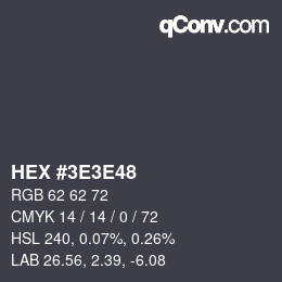 カラーコード: HEX #3E3E48 | qconv.com