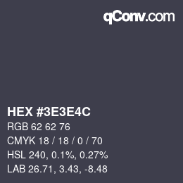 Code couleur: HEX #3E3E4C | qconv.com