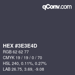 Color code: HEX #3E3E4D | qconv.com