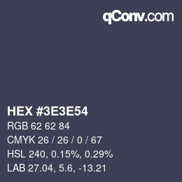 カラーコード: HEX #3E3E54 | qconv.com