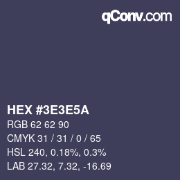 Code couleur: HEX #3E3E5A | qconv.com