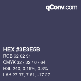Code couleur: HEX #3E3E5B | qconv.com