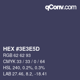 Farbcode: HEX #3E3E5D | qconv.com