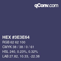 カラーコード: HEX #3E3E64 | qconv.com