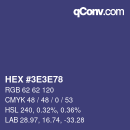 カラーコード: HEX #3E3E78 | qconv.com