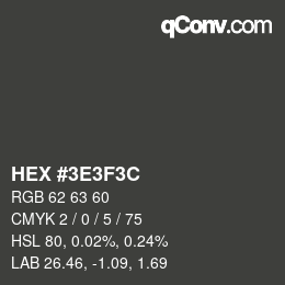カラーコード: HEX #3E3F3C | qconv.com