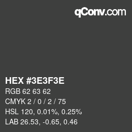 Código de color: HEX #3E3F3E | qconv.com