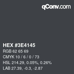 Color code: HEX #3E4145 | qconv.com