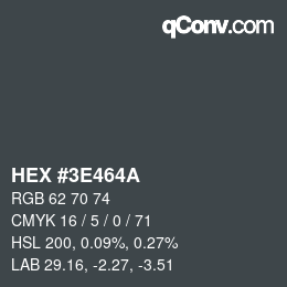 Color code: HEX #3E464A | qconv.com