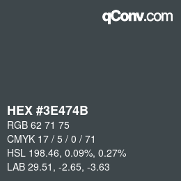 Color code: HEX #3E474B | qconv.com