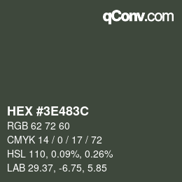 Color code: HEX #3E483C | qconv.com