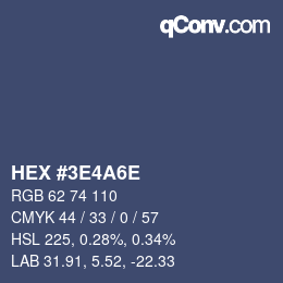 カラーコード: HEX #3E4A6E | qconv.com