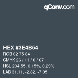 Farbcode: HEX #3E4B54 | qconv.com