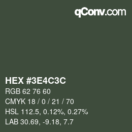 カラーコード: HEX #3E4C3C | qconv.com