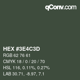 Color code: HEX #3E4C3D | qconv.com