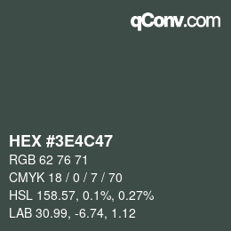 Color code: HEX #3E4C47 | qconv.com