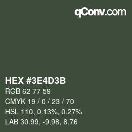 Color code: HEX #3E4D3B | qconv.com