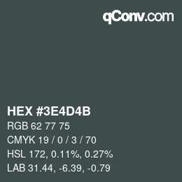 Color code: HEX #3E4D4B | qconv.com