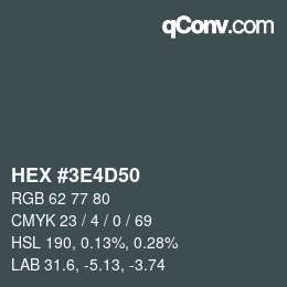 Color code: HEX #3E4D50 | qconv.com