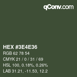 Color code: HEX #3E4E36 | qconv.com