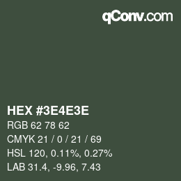颜色代码: HEX #3E4E3E | qconv.com