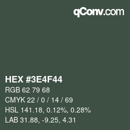 Color code: HEX #3E4F44 | qconv.com