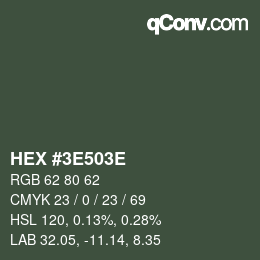 Color code: HEX #3E503E | qconv.com